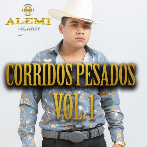 Corridos Pesados (Vol.1)