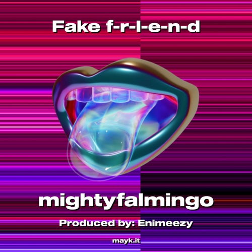 Fake f-r-I-e-n-d