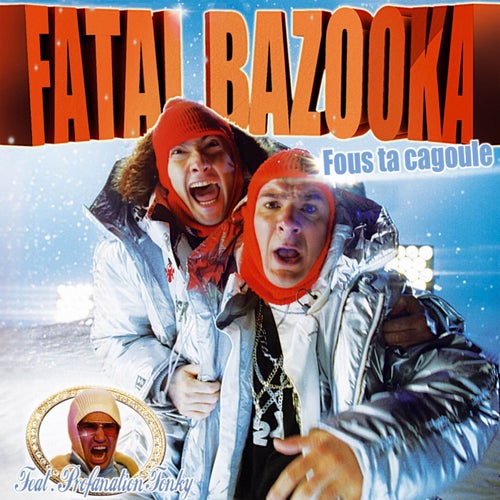 Fous ta cagoule (Live in Chambery 2007)
