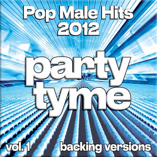 Pop Male Hits 2012, Vol. 1 (Backing)