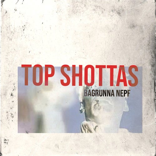 Top Shottas (feat. BlackBottom Hot Boy)