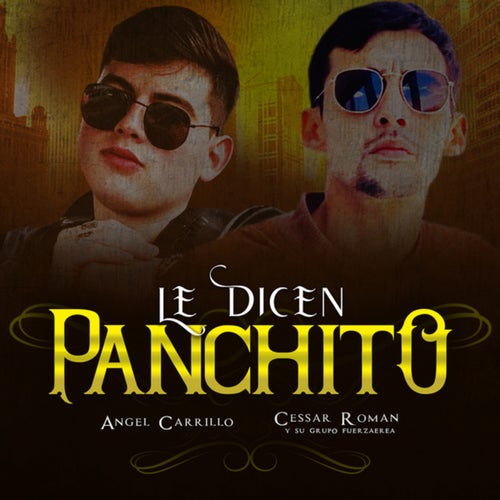 Le Dicen Panchito