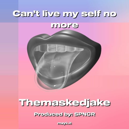 Can't live my self no more