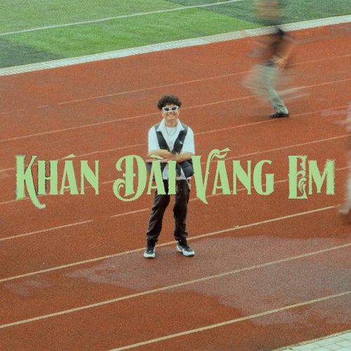 Khán Đài Vắng Em