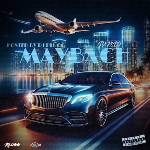 MAYBACH (Hosted by DJ Plugg)