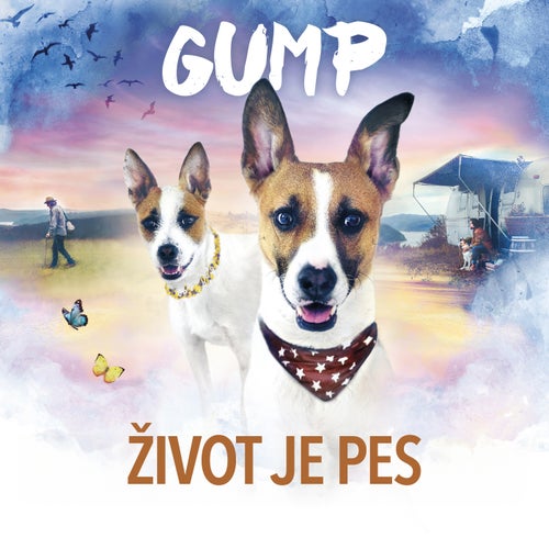 Život je pes (feat. Lucie Bílá, Kryštof, Štěpán Kozub, Václav Noid Bárta, Monika Bagárová & Martina Pártlová) (From Gump)