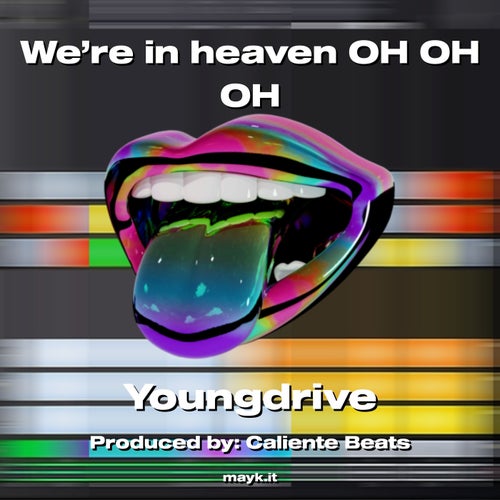 We’re in heaven OH OH OH