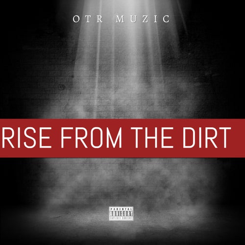 Rise FROM THE DIRT