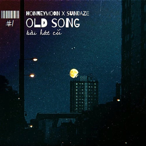 Old Song (bài hát cũ) [feat. sundaze]