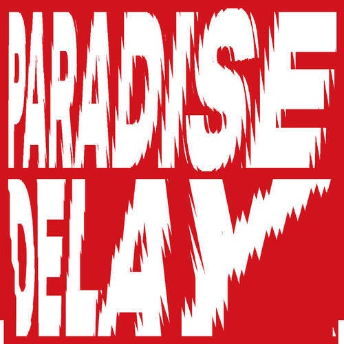 Paradise Delay