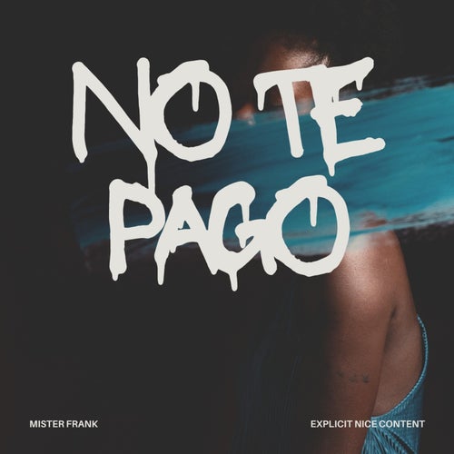 No te pago