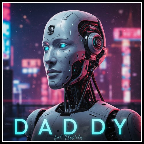 Daddy (feat. Upstates)