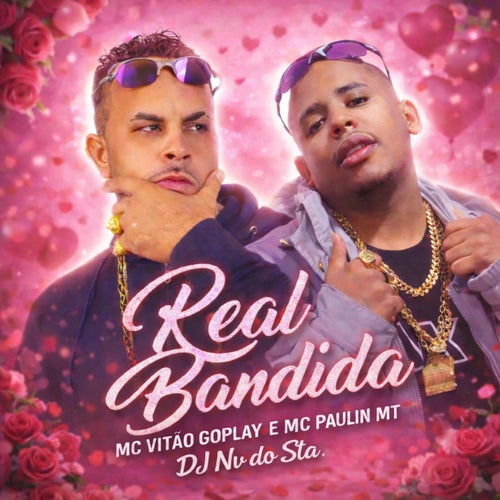 REAL BANDIDA