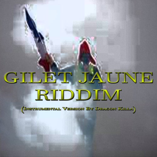 Gilet Jaune Riddim