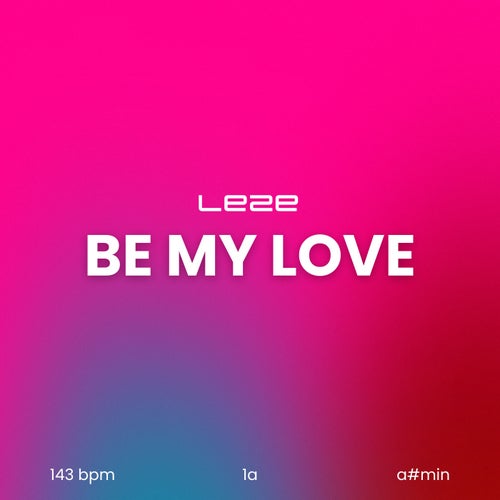 BE MY LOVE