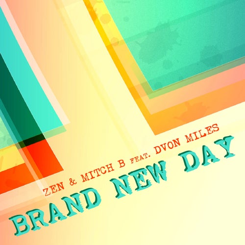 Brand New Day (feat. Dvon Miles)