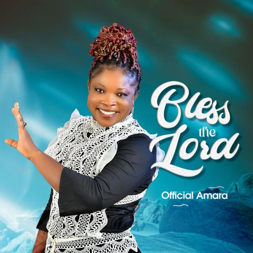 Bless The Lord