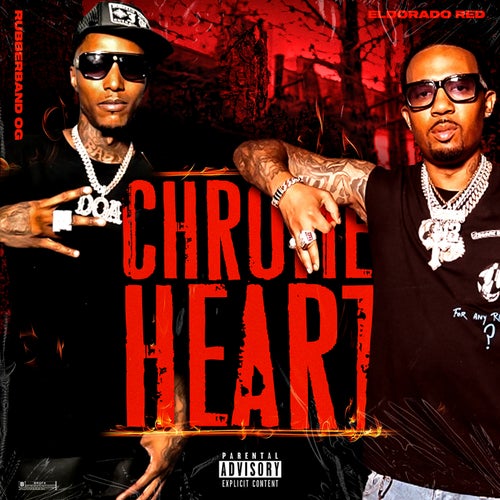 Chrome Heart (feat. Rubberband OG)