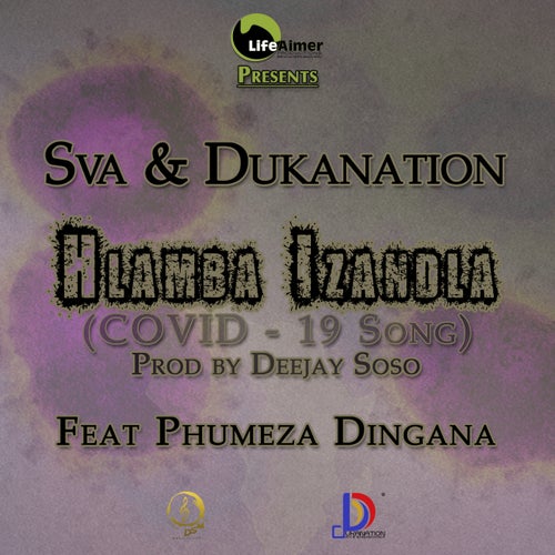 Hlamba Izandla (COVID-19 Song) (feat. Phumeza Dingana)