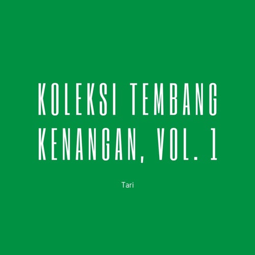 Koleksi Tembang Kenangan, Vol. 1