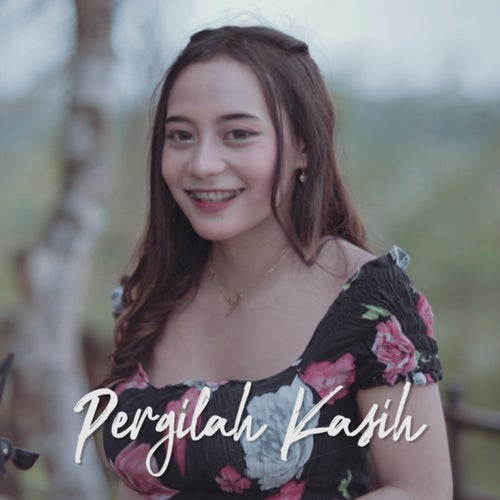 Pergilah Kasih