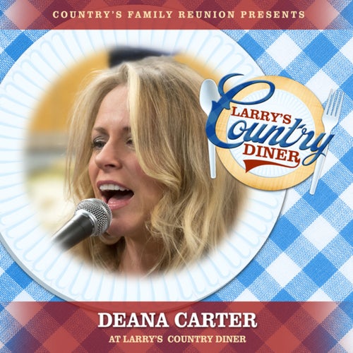 Deana Carter at Larry's Country Diner (Live / Vol. 1)