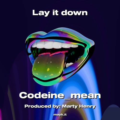 Lay it down