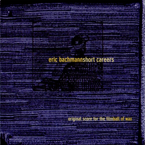 Short Careers - Ball of Wax