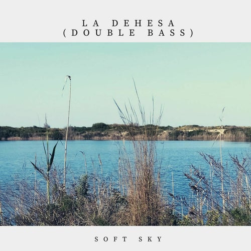 La Dehesa (Double Bass)