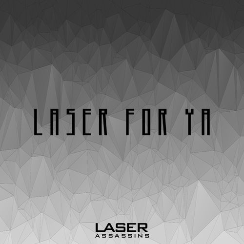 Laser For Ya