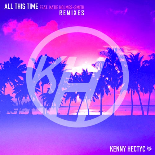 All This Time (feat. Katie Holmes-Smith)