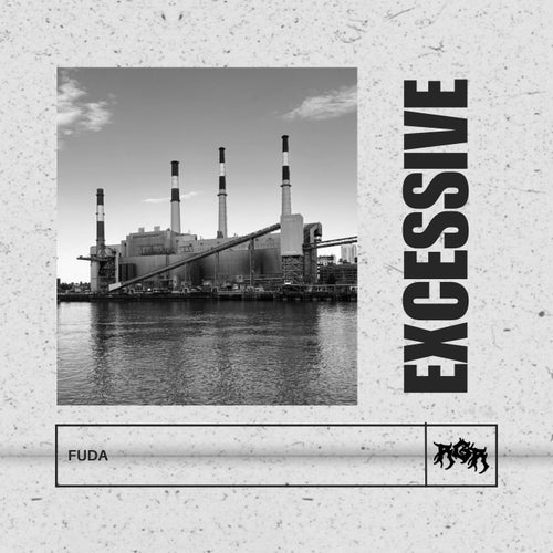 Excessive
