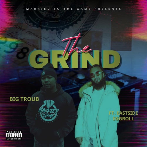 The Grind (feat. EastsideEggroll)