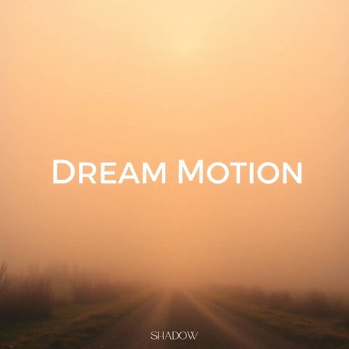 Dream Motion