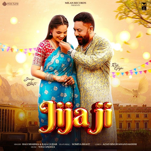 Jija Ji (feat. Somiya Bhati)