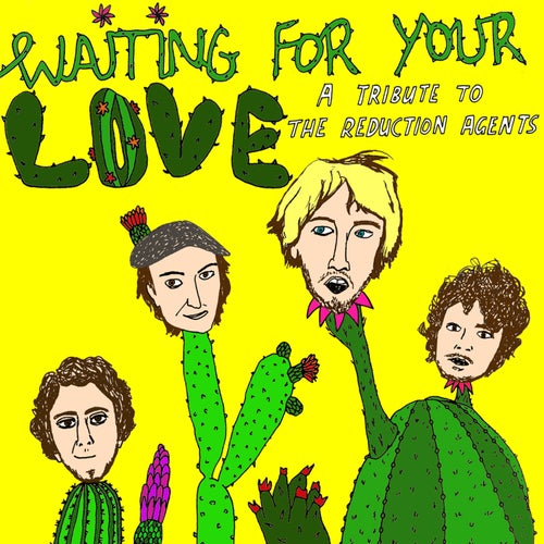 Waiting For Your Love: A Tribute To The Reduction Agents