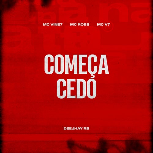 Começa Cedo