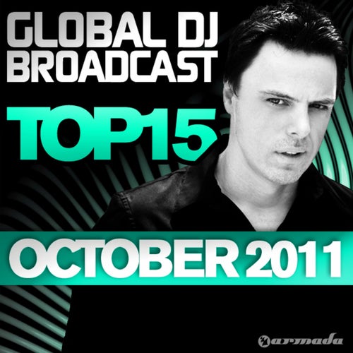 Global DJ Broadcast Top 15 - October 2011