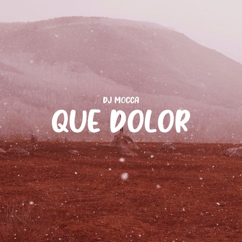 Que Dolor