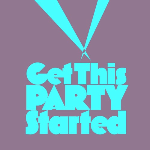 Get This Party Started (Extended Mix)