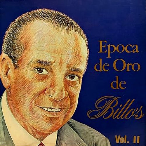 Epoca De Oro De Billo's (Vol. 2)