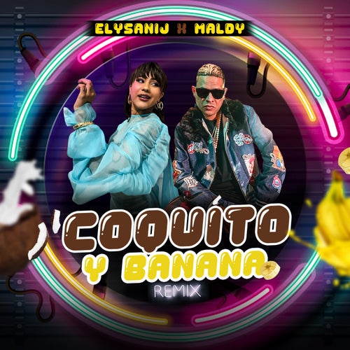 Coquito y Banana (feat. Maldy) [Remix]
