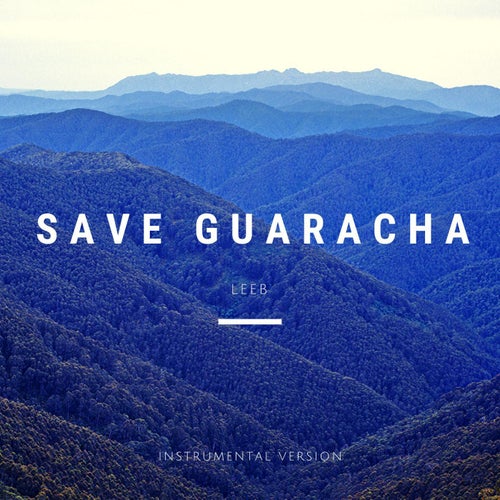 Save Guaracha