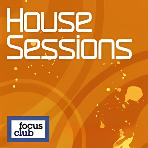 House Sessions