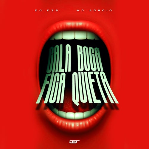 CALA BOCA FICA QUIETA