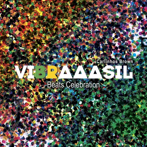 VIBRAAABRASIL BEATS CELEBRATION