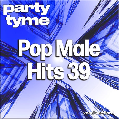 Pop Male Hits 39 (Vocal Versions)