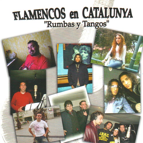 Flamencos en Catalunya "Rumbas y Tangos"