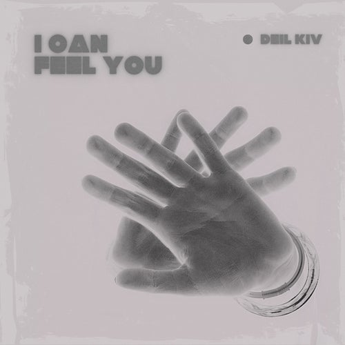 I Can Feel You
