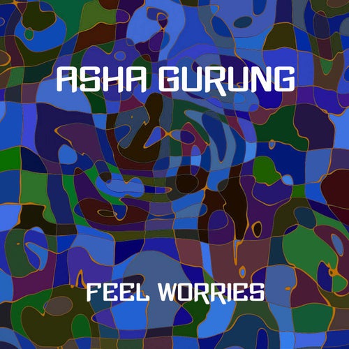 Feel Worries